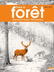 Dans la forêt cherche et trouve les animaux de nos forêts européennes